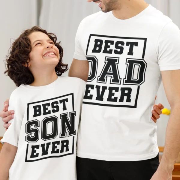 best dad ever - best son ever - Fathers day Tshirts