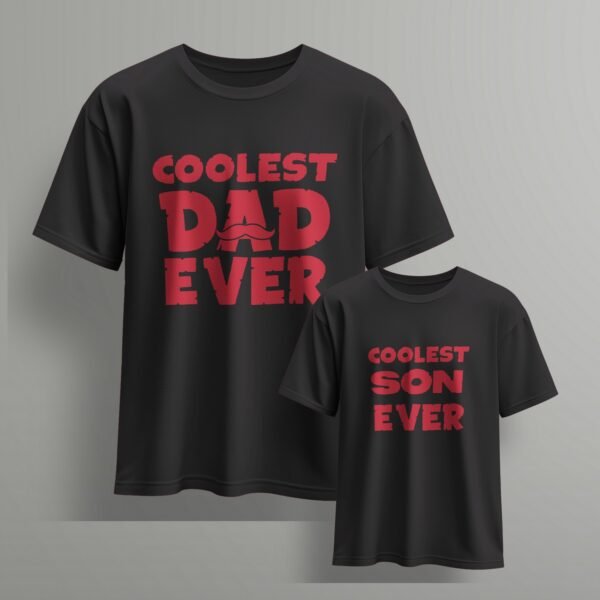 coolest dad ever coolest son ever - Fathers day Tshirts